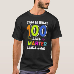 This Is What 100 Days Smarter Looks Like 100 Magic T-Shirt
