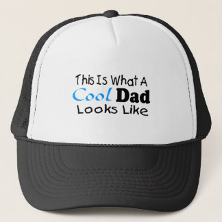 This Is What A Cool Dad Looks Like (2) Trucker Hat