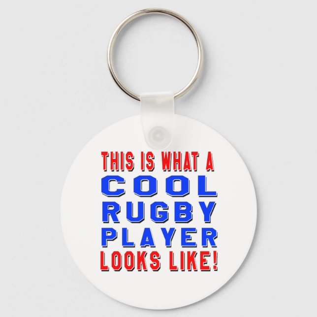 This Is What A Cool Rugby Player Looks Like Key Ring (Front)