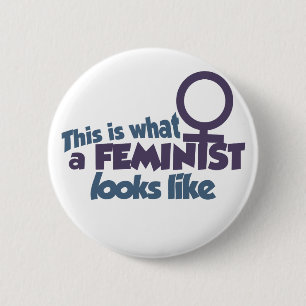 This is what a feminist looks like 6 cm round badge