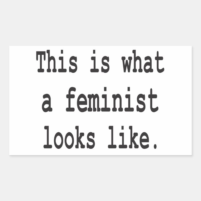 This is what a feminist looks like. rectangular sticker (Front)
