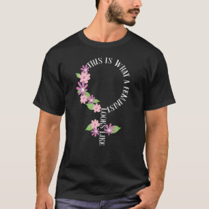 This Is What A Feminist Looks Like Symbol Flower T-Shirt