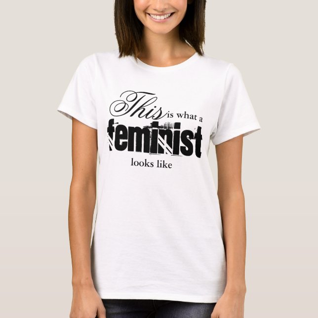 This is What a Feminist looks like T-Shirt (Front)