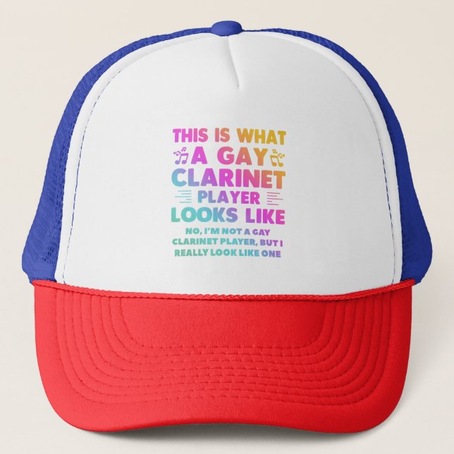 This Is What A Gay Clarinet Player Looks Like LGBT Trucker Hat (Front)