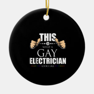 This Is What A Gay Electrician Looks Like LGBT Ceramic Tree Decoration