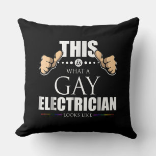 This Is What A Gay Electrician Looks Like LGBT Cushion