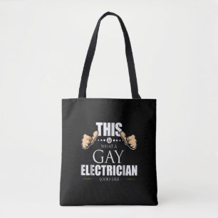 This Is What A Gay Electrician Looks Like LGBT Tote Bag