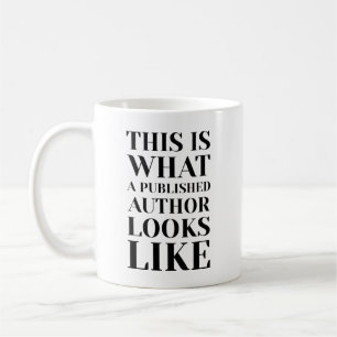 This Is What A Published Author Looks Like Funny  Coffee Mug