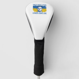 This Is What a Real Leader Looks Like Ukrain Golf Head Cover
