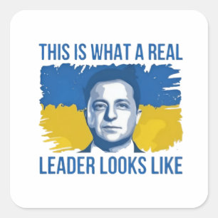 This Is What a Real Leader Looks Like Ukrain Square Sticker
