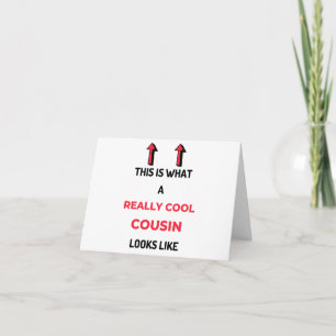 This Is What A Really Cool Cousin Looks Like 2 Card