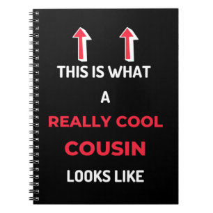 This Is What A Really Cool Cousin Looks Like Notebook