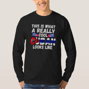 this is what a really cool Cuban looks like Cuba C T-Shirt