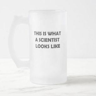 This is What a Scientist Looks Like Frosted Glass Beer Mug