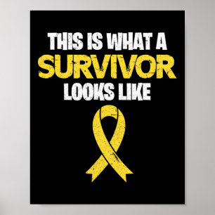 This Is What A Survivor Looks Like Childhood Cance Poster