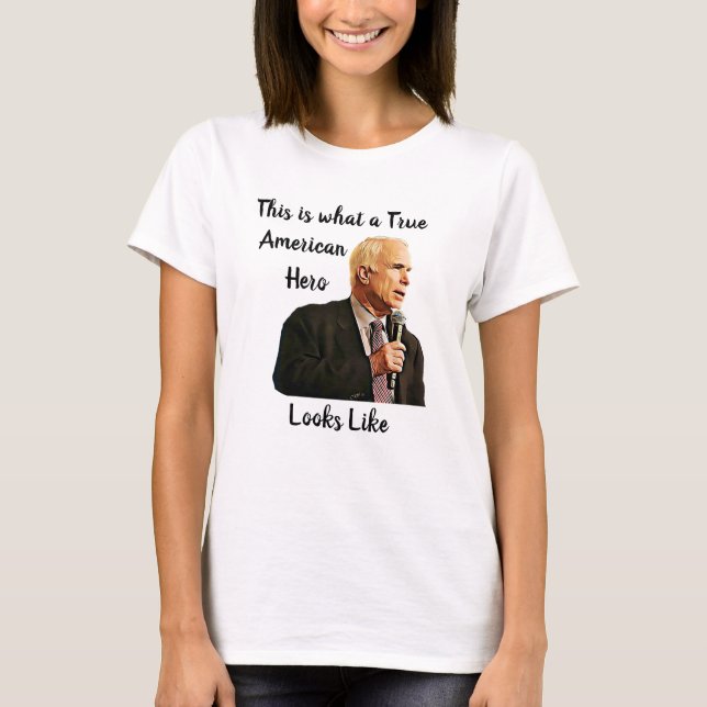 This is what a True American Hero Looks Like T-Shirt (Front)