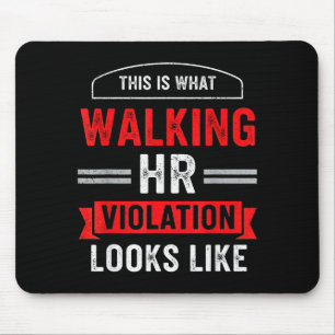 This Is What A Walking Hr Violation Looks Like Pay Mouse Mat