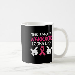 This Is What A Warrior Looks Like - Breast Cancer Coffee Mug