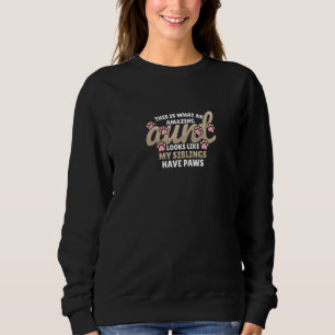 This Is What An Amazing Aunt Looks Like Paw Siblin Sweatshirt