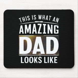 This Is What An Amazing Dad Looks Like Fathers Day Mouse Mat