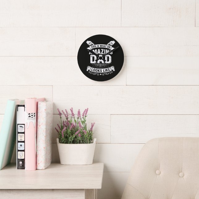 This Is What An Amazing Dad Looks Like Round Clock (Reading Room)