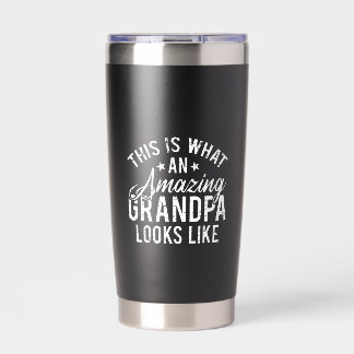This Is What An Amazing Grandpa Looks Like Gift Insulated Tumbler