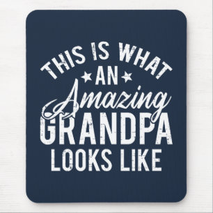 This Is What An Amazing Grandpa Looks Like Gift Mouse Mat