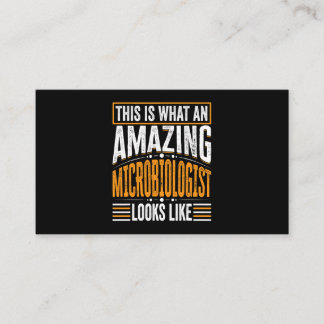 This Is What An Amazing Microbiologist Looks Like Business Card