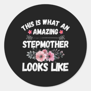 This Is What An Amazing Stepmother Looks Like Moth Classic Round Sticker