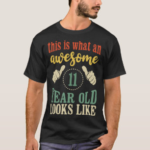 This is What an Awesome 11 Year Old Birthday Gift T-Shirt