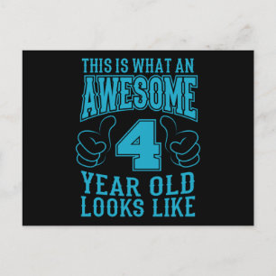 THIS IS WHAT AN AWESOME 4 YEAR OLD 4th Birthday Postcard