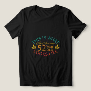 This Is What An Awesome 52 Year Old Looks Like Tri-Blend Shirt