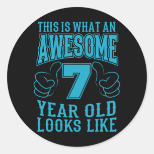 THIS IS WHAT AN AWESOME 7 YEAR OLD 7th Birthday Classic Round Sticker