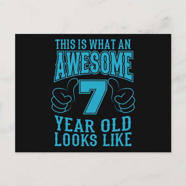 THIS IS WHAT AN AWESOME 7 YEAR OLD 7th Birthday Postcard (Front)