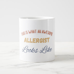This Is What An Awesome Allergist Looks Like Large Coffee Mug