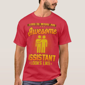 This Is What An Awesome Assistant Looks Like Funny T-Shirt