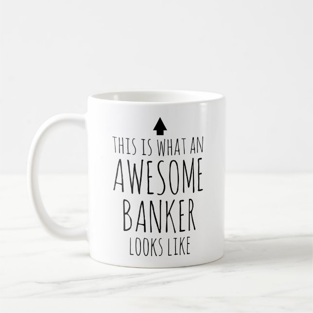 This is What an Awesome Banker Looks Like Coffee Mug (Left)