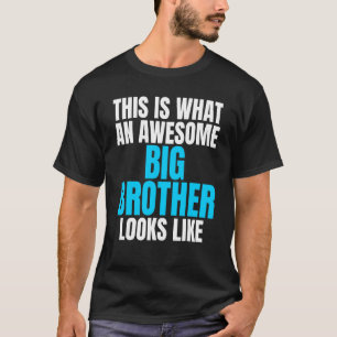 This Is What An Awesome Big Brother Looks Like App T-Shirt