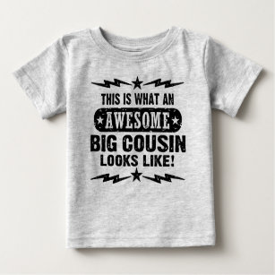 This Is What An Awesome Big Cousin Looks Like Baby T-Shirt