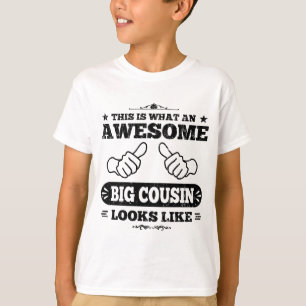 This Is What An Awesome Big Cousin Looks Like T-Shirt
