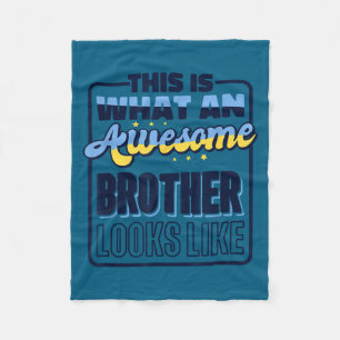This Is What An Awesome Brother Looks Like, Awesom Fleece Blanket