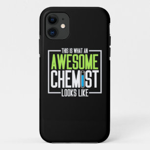 This Is What An Awesome Chemist Looks Like iPhone 11 Case