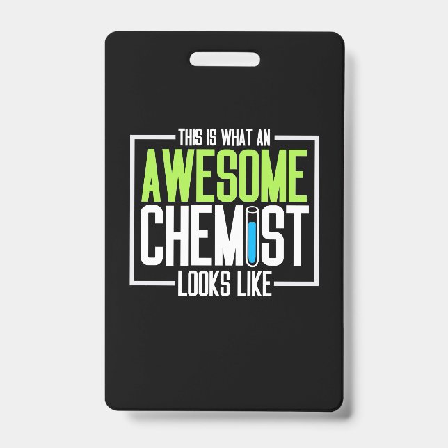 This Is What An Awesome Chemist Looks Like ID Badge (Front)