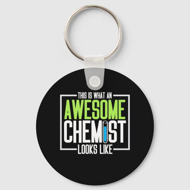 This Is What An Awesome Chemist Looks Like Key Ring (Front)