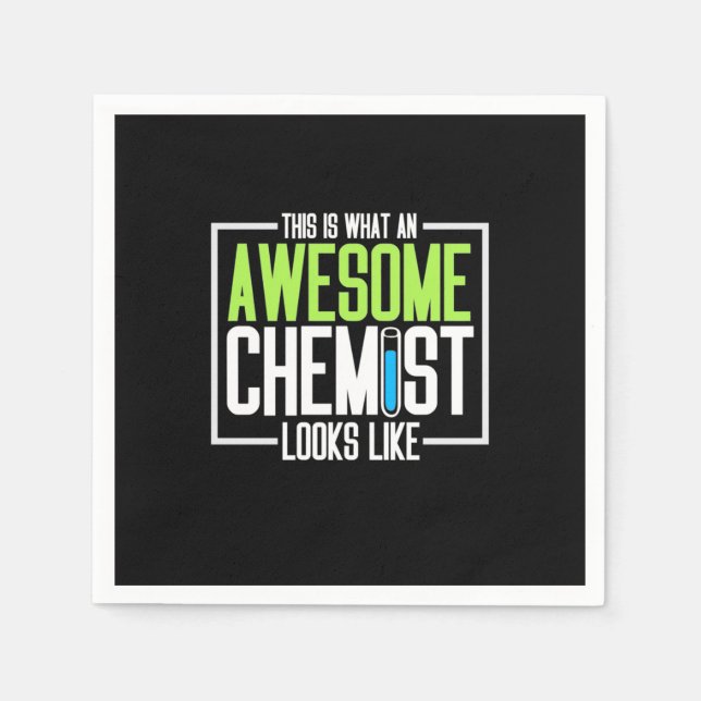 This Is What An Awesome Chemist Looks Like Napkin (Front)