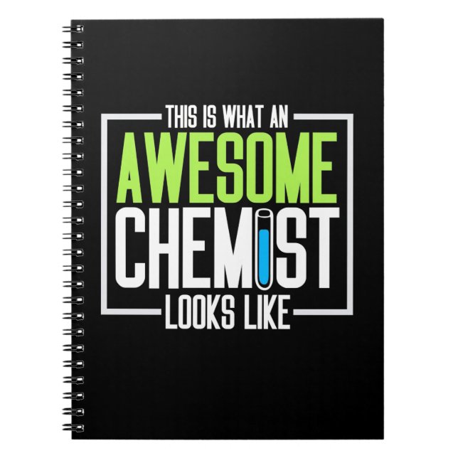 This Is What An Awesome Chemist Looks Like Notebook (Front)