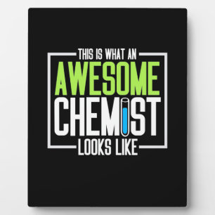 This Is What An Awesome Chemist Looks Like Plaque