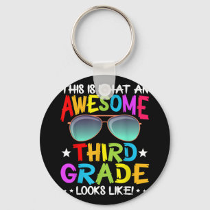 This Is What An Awesome Cute Third Grade Looks Lik Key Ring