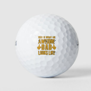 This is What an Awesome Dad Looks Like Golf Balls