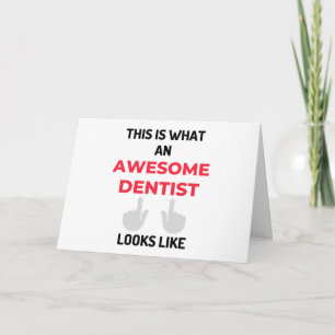 This Is What An Awesome Dentist Looks Like 2 Card